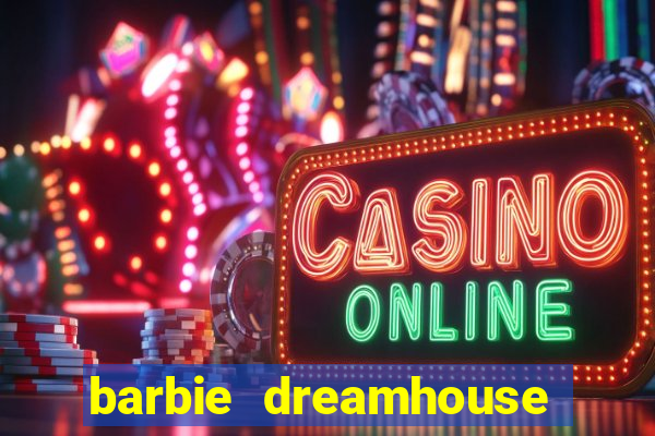 barbie dreamhouse adventures jogo tudo desbloqueado